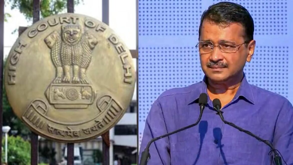 अरविंद केजरीवाल ने निजी हित को ऊपर रखा, दिल्ली हाई कोर्ट ने लगाई फटकार