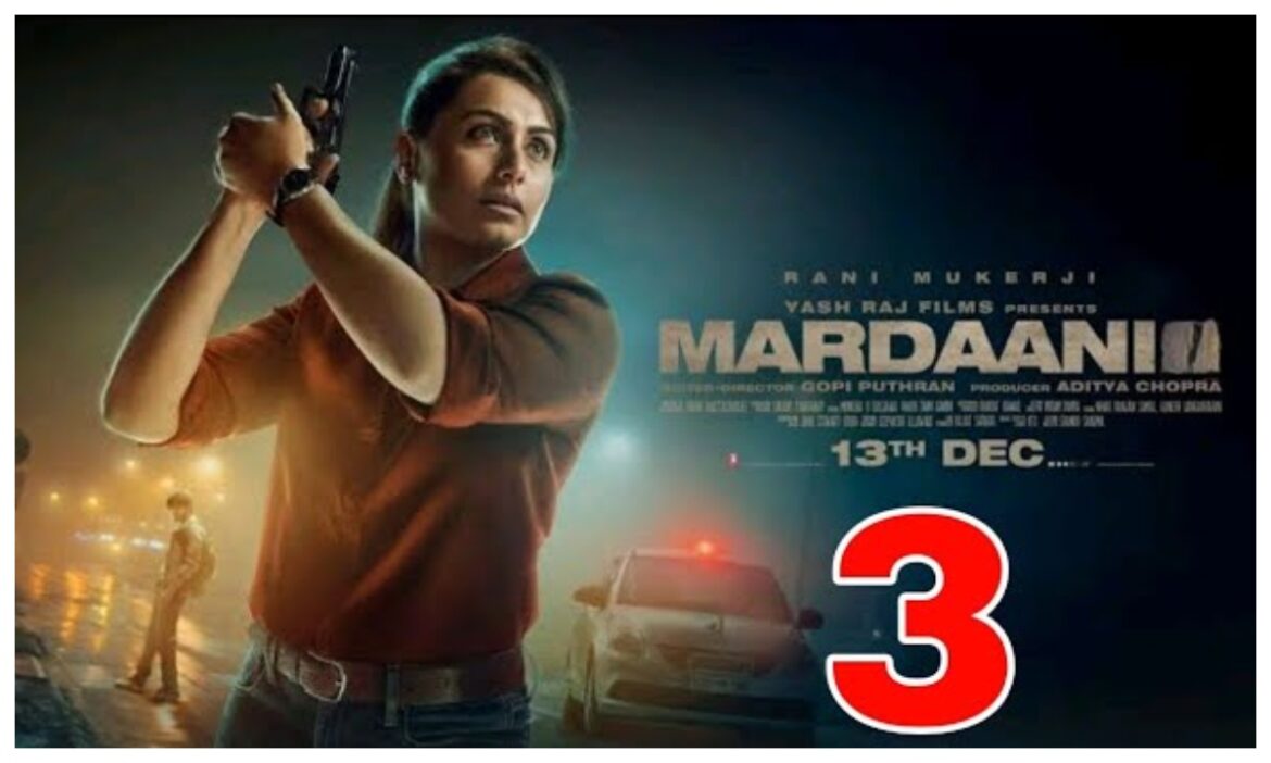 Mardaani के 10 साल पूरे, YRF ने किया रानी मुखर्जी की फिल्म के तीसरे पार्ट का एलान
