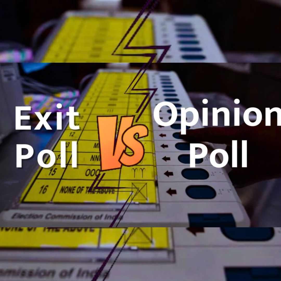 क्या होता है Exit Poll और Opinion Poll, यहां जानिए दोनों के बीच का अंतर?