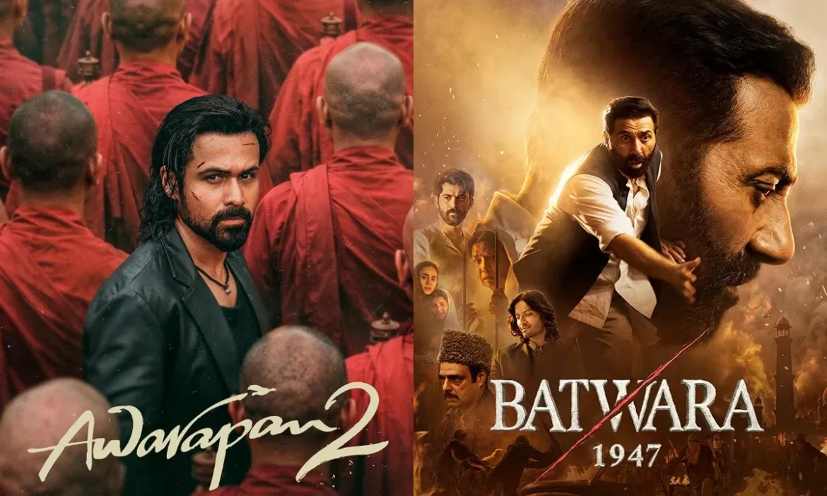 इमरान हाशमी की Awarapan 2 या सनी देओल की Batwara 1947, कौन सी देखें?